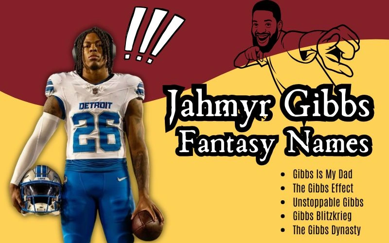 Jahmyr Gibbs Fantasy Names: 47 Creative Team Ideas That Dominate Fantasy Football Leagues Today Jahmyr Gibbs Fantasy Names