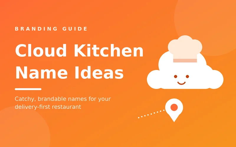Cloud Kitchen Name Ideas: 101 Catchy Names That Sell Cloud Kitchen Name Ideas: 101 Catchy Names That Sell